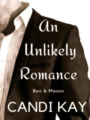 cover image of An Unlikely Romance--Ben & Mason